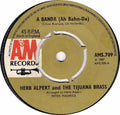 Herb Alpert & The Tijuana Brass : A Banda (Ah Bahn-Da) (7", Single, Pus)
