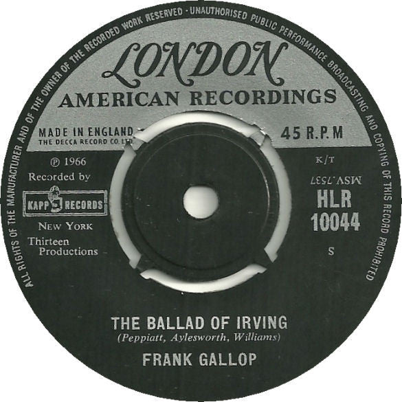 Frank Gallop / Phil Leeds : The Ballad Of Irving / Would You Believe It? (7", Single)