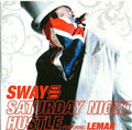 Sway Featuring Lemar : Saturday Night Hustle (CDr, Single, Promo)