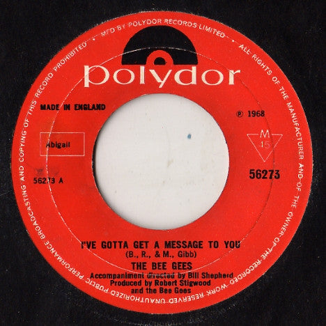 Bee Gees : I've Gotta Get A Message To You (7", Single, Mono, Lar)