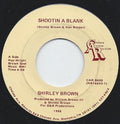 Shirley Brown : Shootin A Blank (7", Single)