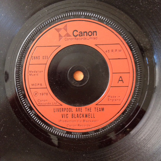 Vic Blackwell : Liverpool Are The Team (7")