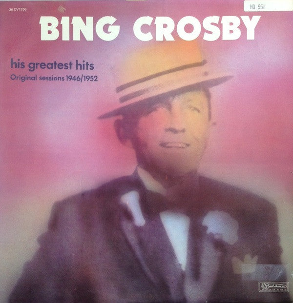 Bing Crosby : His Greatest Hits - Original Sessions 1946/1952 (LP, Comp)