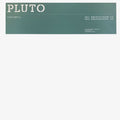 Pluto (4) : Can I Get A... (12")