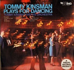 Tommy Kinsman And His Orchestra : Plays For Dancing (LP, Album, Mono, RE)