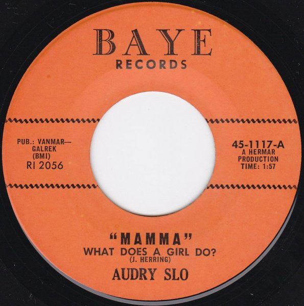 Audrey Slo : "Mamma" What Does A Girl Do? (7", Single)
