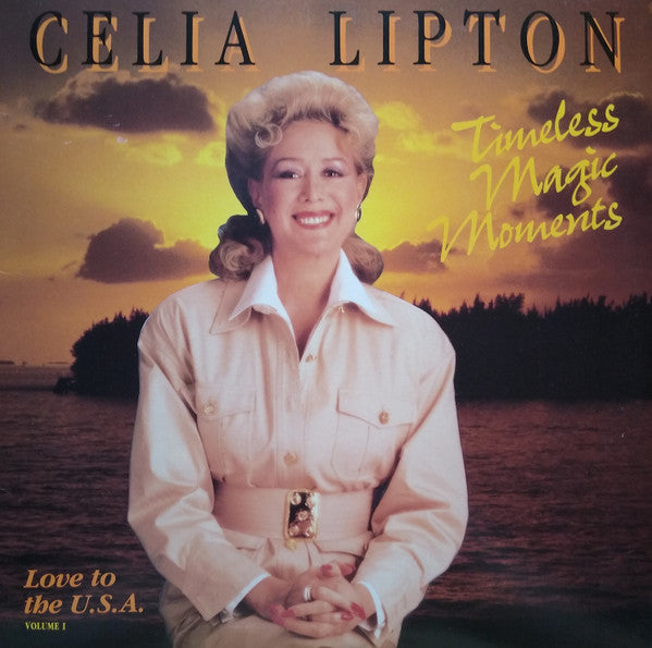 Celia Lipton : Timeless Magic Moments - Love To The U.S.A. Volume 1 (LP)