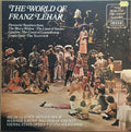 Franz Lehár : The World Of Franz Lehár (LP, Comp)
