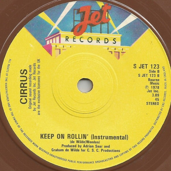 Cirrus (4) : Rollin' On (7", Single, Bro)