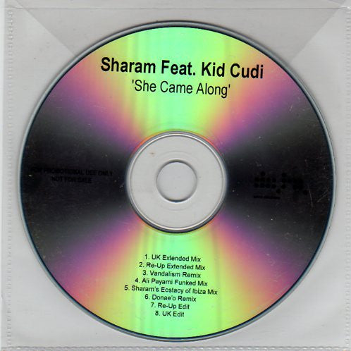 Sharam (2) Feat. Kid Cudi : She Came Along (CDr, Promo)