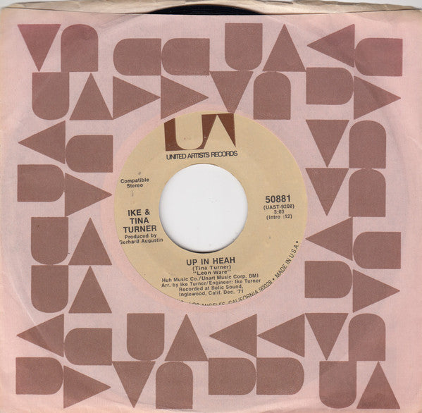 Ike & Tina Turner : Up In Heah (7", Single, Styrene, Ter)