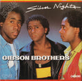 Gibson Brothers : Silver Nights (7")