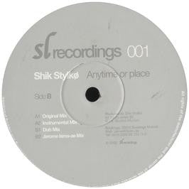 Shik Stylkø : Anytime Or Place (12")
