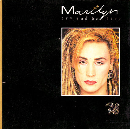 Marilyn : Cry And Be Free (7", Single, Pap)