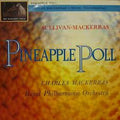Sullivan*, Charles Mackerras*, Royal Philharmonic Orchestra : Pineapple Poll (LP, HMV)