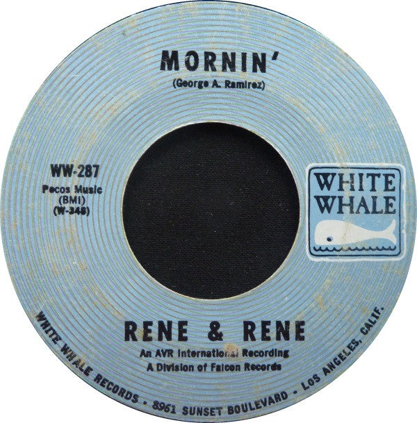 Rene & Rene : Lo Mucho Que Te Quiero (The More I Love You) / Mornin' (7", Single, Styrene, Mon)