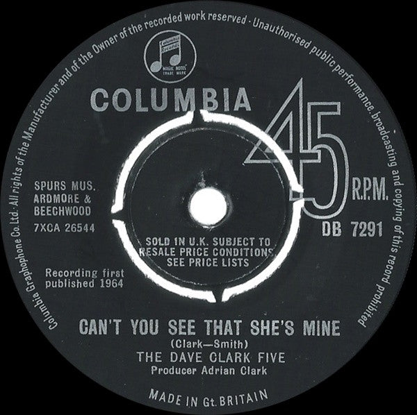 The Dave Clark Five : Can't You See That She's Mine (7", Single)