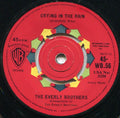 Everly Brothers : Crying In The Rain (7", Single)