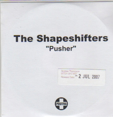 Shapeshifters : Pusher (CDr, Single, Promo)