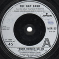The Gap Band : Burn Rubber On Me (Why You Wanna Hurt Me) (7", Single, Sil)