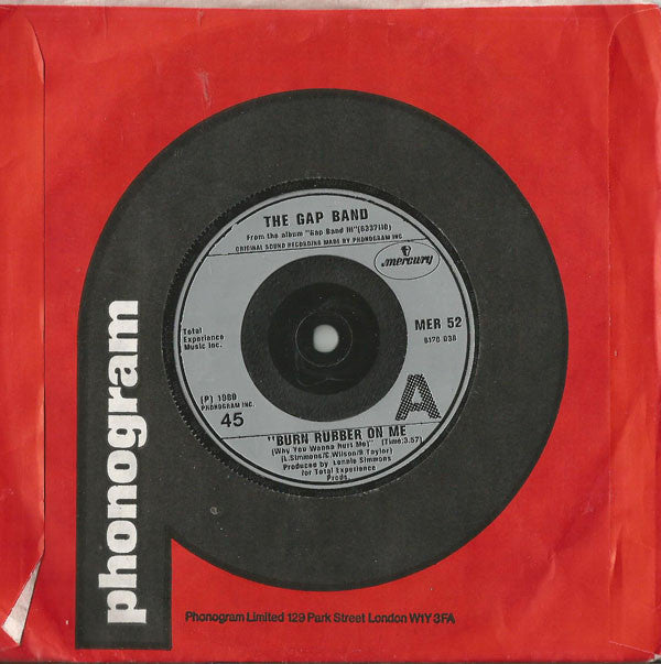 The Gap Band : Burn Rubber On Me (Why You Wanna Hurt Me) (7", Single, Sil)