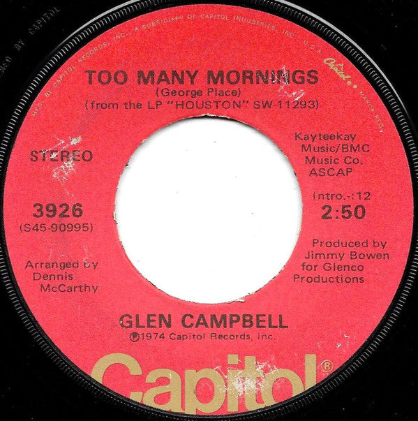 Glen Campbell : Bonaparte's Retreat / Too Many Mornings (7", Single, Win)