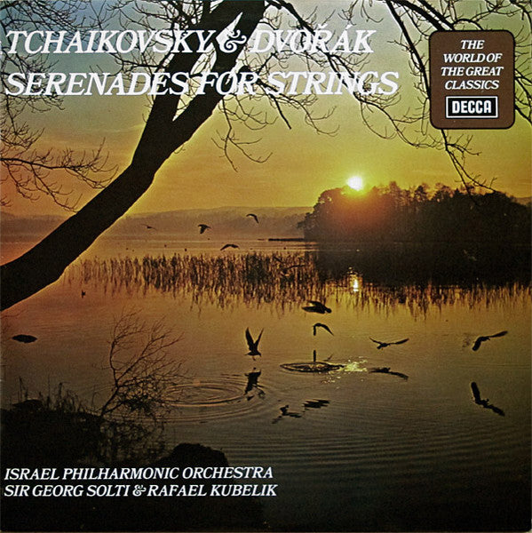 Pyotr Ilyich Tchaikovsky & Antonín Dvořák, Israel Philharmonic Orchestra, Georg Solti & Rafael Kubelik : Serenades For Strings (LP, Comp, RE)