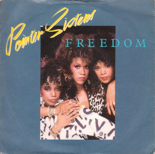 Pointer Sisters : Freedom (7", Single)