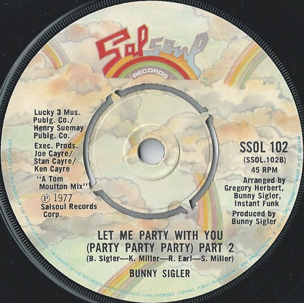 Bunny Sigler : Let Me Party With You (Party Party Party) (7")