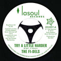 The Fi-Dels : Try A Little Harder / You Never Do Right (My Baby) (7")