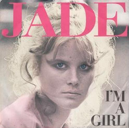 Jade (7) : I'm A Girl (7")