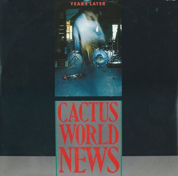 Cactus World News : Years Later (12")