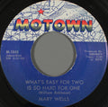 Mary Wells : What's Easy For Two Is So Hard For One / You Lost The Sweetest Boy (7", Single, ARP)