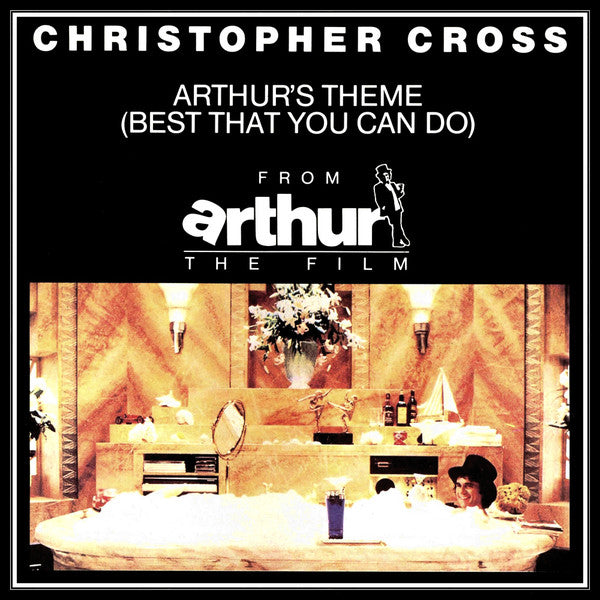 Christopher Cross : Arthur's Theme (Best That You Can Do) (7", Single, Pap)