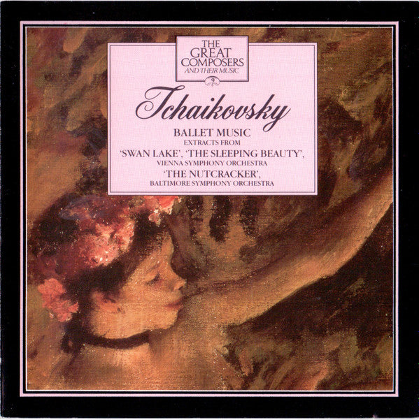 Pyotr Ilyich Tchaikovsky / Wiener Symphoniker, Baltimore Symphony Orchestra : Ballet Music (Extracts From 'Swan Lake', 'The Sleeping Beauty', 'The Nutcracker') (CD, Comp)