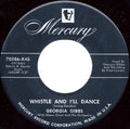 Georgia Gibbs : Whistle And I'll Dance / Wait For Me, Darling (7")