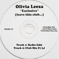 Olivia Leeza : Exclusive (Leave This Club...) (CDr, Single, Promo)