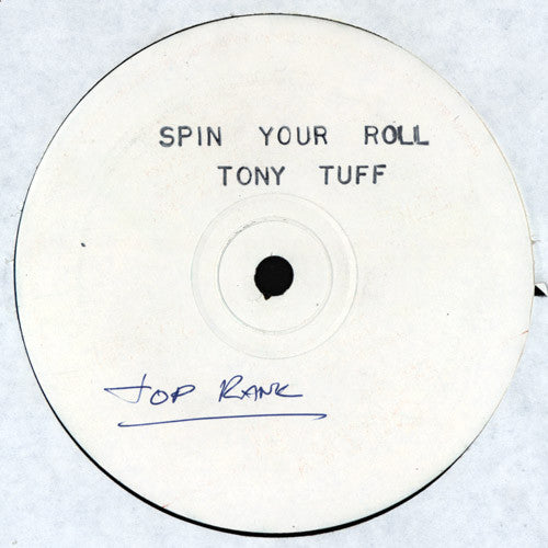 Tony Tuff / Hutchy & Dick : Spin Your Roll / The Dollar (12", W/Lbl, Sta)