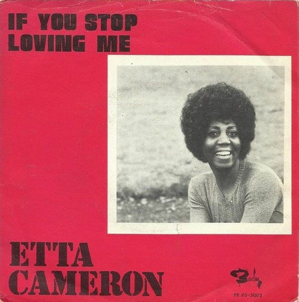 Etta Cameron : I Gotta Feeling / If You Stop Loving Me (7", Single)