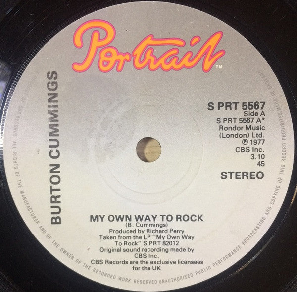 Burton Cummings :  My Own Way To Rock  (7")