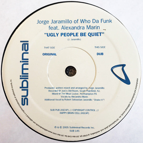 Jorge M. Jaramillo : Ugly People Be Quiet (12")