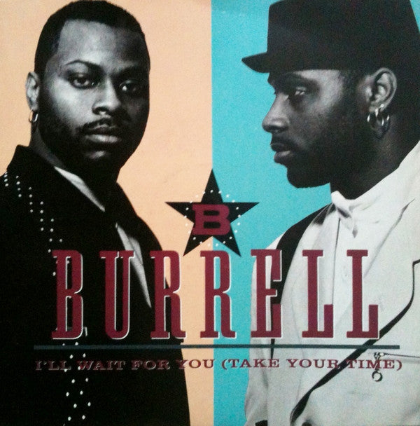 Burrell : I'll Wait For You (Take Your Time) (7", Single)