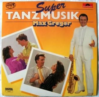 Max Greger : Super Tanzmusik  (LP)