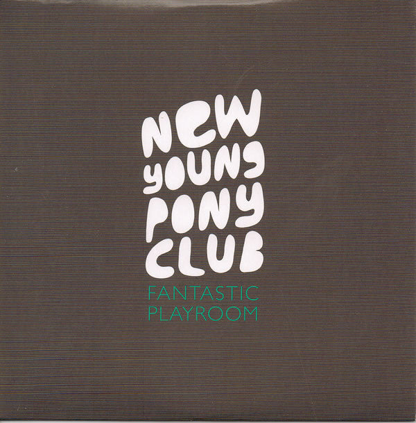 New Young Pony Club : Fantastic Playroom (Album Sampler) (CDr, Copy Prot., Promo, Smplr)