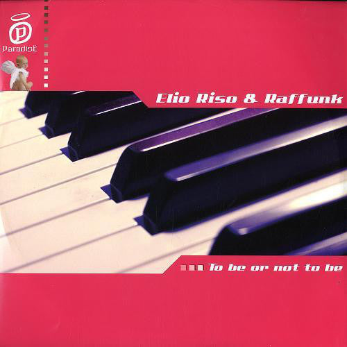 Elio Riso & Raffunk : To Be Or Not To Be (12")