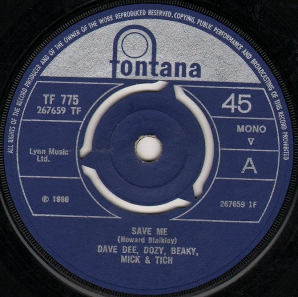 Dave Dee, Dozy, Beaky, Mick & Tich : Save Me  (7", Single, Mono, 3-P)