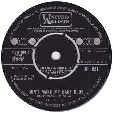 Force Five (2) : Don't Make My Baby Blue (7", Single)