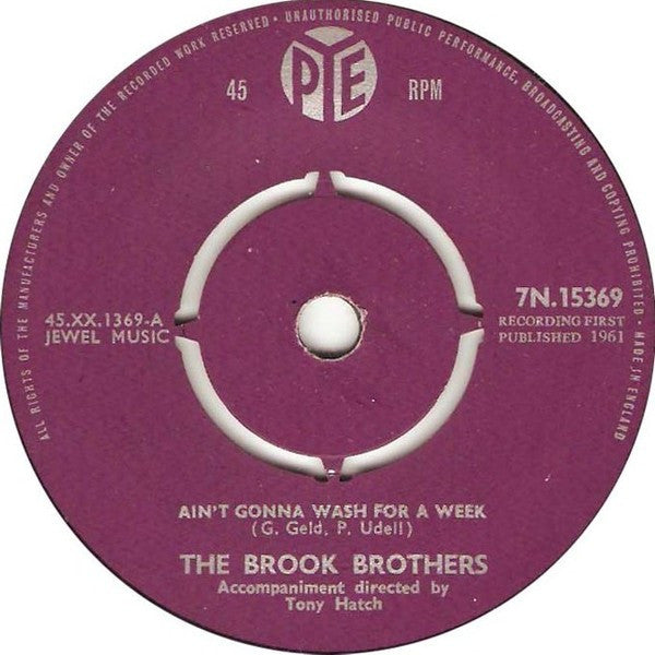 The Brook Brothers : Ain't Gonna Wash For A Week (7", Single)