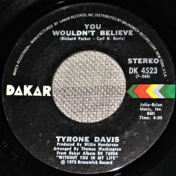 Tyrone Davis : There It Is / You Wouldn't Believe (7", Styrene)