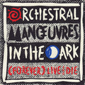 Orchestral Manoeuvres In The Dark : (Forever) Live And Die (7", Single)
